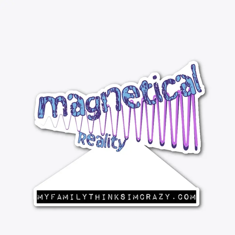 Magnetical Reality